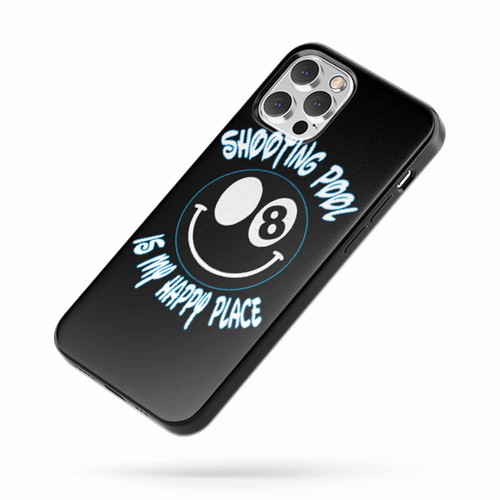 Shooting Pool Is My Happy Place iPhone Case Cover