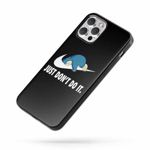 Snorlax Just Dont Do It iPhone Case Cover