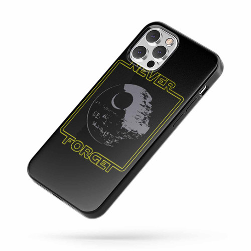 Star Wars Never Forget The Death Star iPhone Case Cover