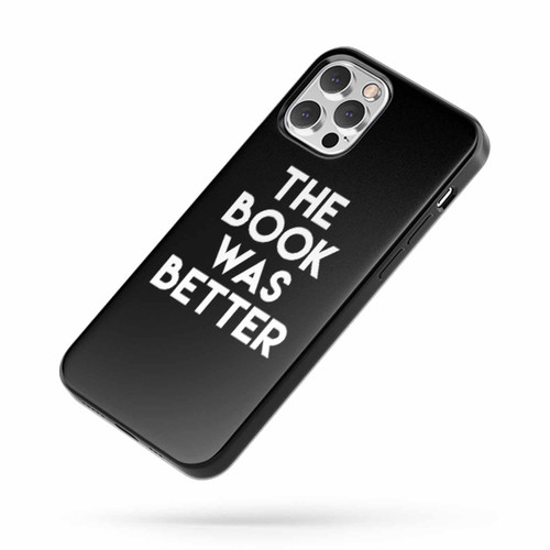 The Book Was Better Fandom iPhone Case Cover