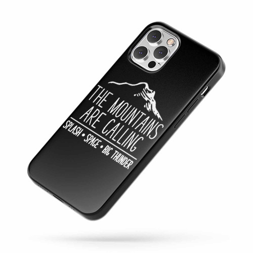 The Disney Mountains Are Calling Splash Space Big Thunder iPhone Case Cover