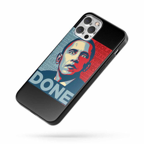 The Obama Done iPhone Case Cover