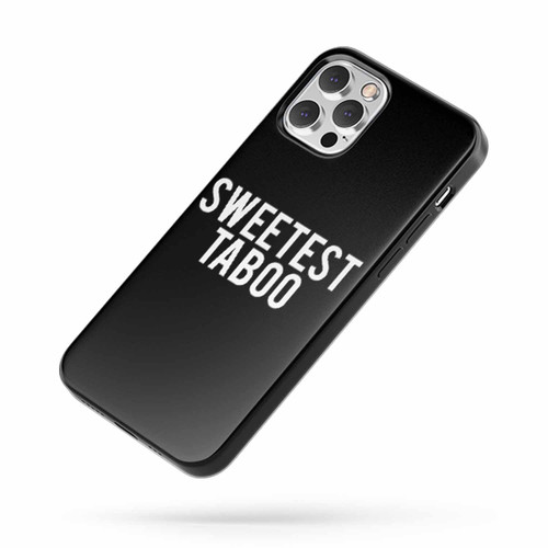 The Sweetest Taboo iPhone Case Cover