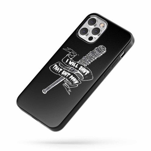 The Walking Dead Negan'S Bat Lucille I Will Shut That Down 2 iPhone Case Cover