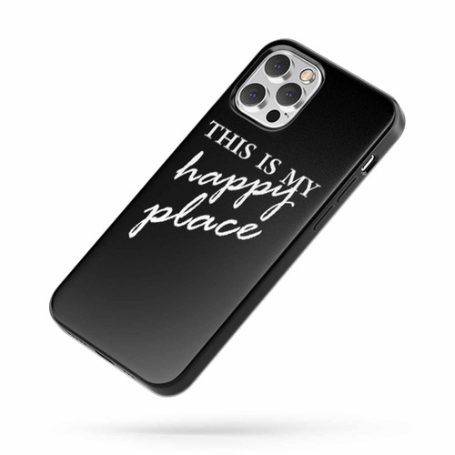 This Is My Happy Place Motivational Quote iPhone Case Cover