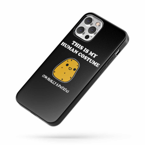 This Is My Human Costume I'M Really A Potato iPhone Case Cover