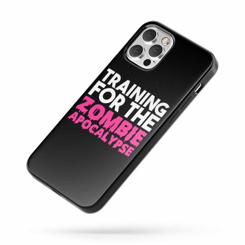 Training For The Zombie Apocalypse iPhone Case Cover