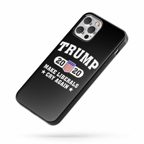 Trump 2020 Make Liberals Cry Again iPhone Case Cover