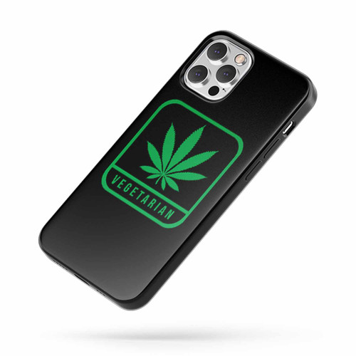 Vegetarian Cannabis Weed Marijuana Funny iPhone Case Cover