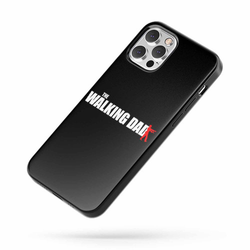 Walking Dad The Walking Dead Parody Zombie Walker Undead Pun Graphic iPhone Case Cover