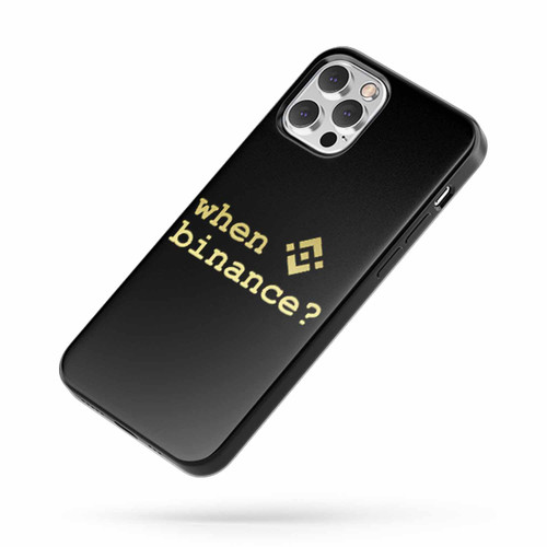 When Binance iPhone Case Cover