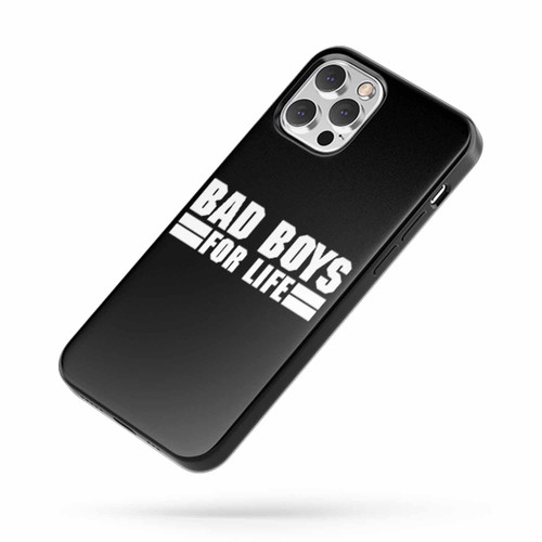 Bad Boys For Life Quote iPhone Case Cover