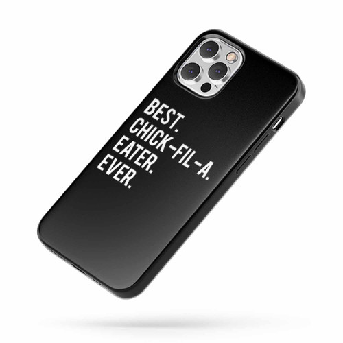 Best Chick Fil A Eater Ever Saying Quote iPhone Case Cover
