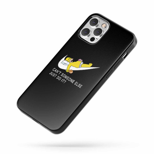 Can'T Someone Else Just Do It Saying Quote iPhone Case Cover
