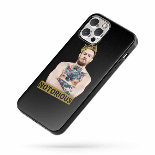 Conor Mcgregor Crowned Notorious Saying Quote iPhone Case Cover