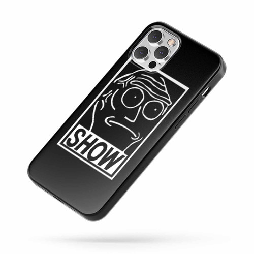 Cromulons Obey Rick And Morty Cromulons Show Me What You Got Funny Saying Quote iPhone Case Cover