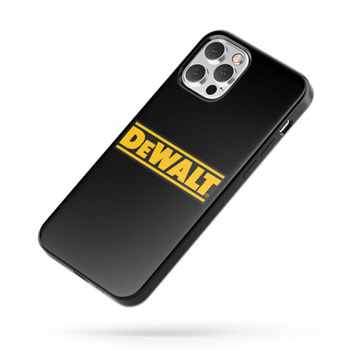 Dewalt Logo Saying Quote iPhone Case Cover