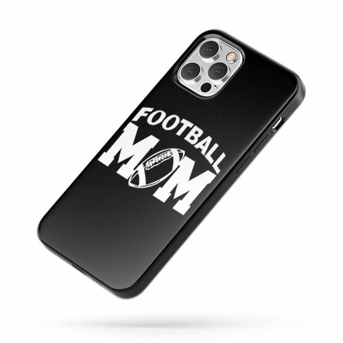 Football Mom Saying Quote iPhone Case Cover