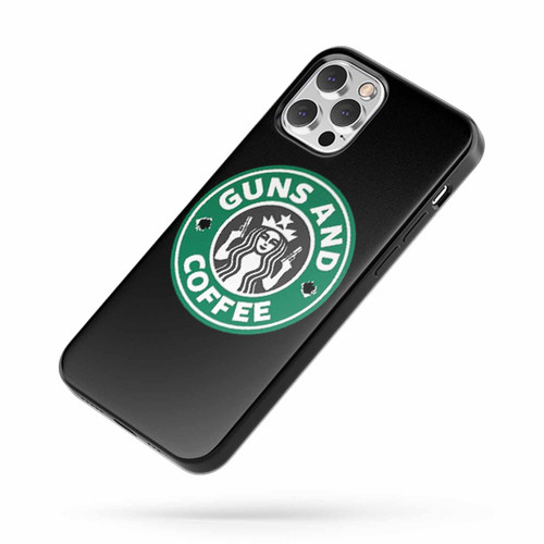 Guns And Coffee Saying Quote iPhone Case Cover