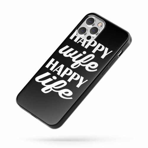 Happy Wife Happy Life Quote iPhone Case Cover