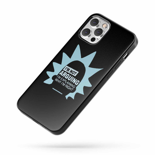 Im Not Arguing Rick Sanchez Saying Quote iPhone Case Cover