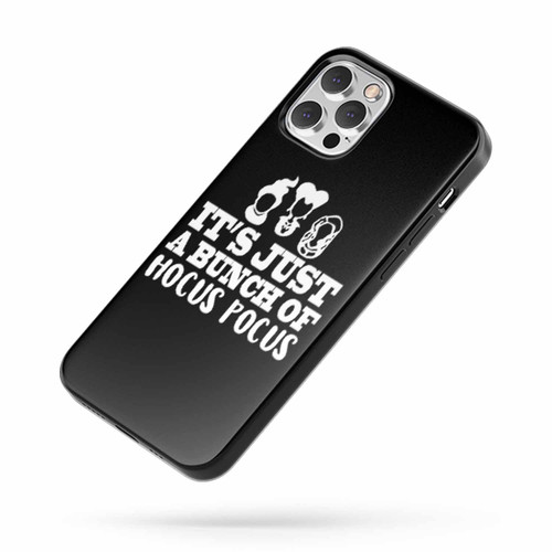 It'S Just A Bunch Of Hocus Pocus Saying Quote iPhone Case Cover