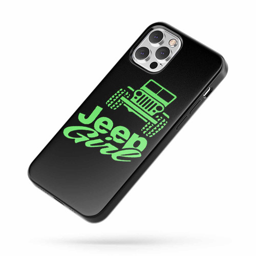 Jeep Girl Neon Green Saying Quote iPhone Case Cover