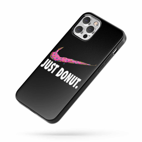Just Donut Saying Quote iPhone Case Cover