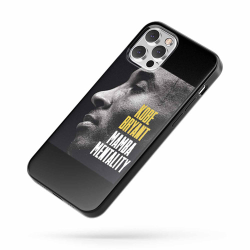 Kobe Bryant Mamba Mentality Saying Quote iPhone Case Cover