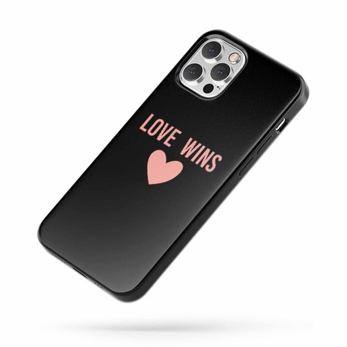 Love Wins Quote iPhone Case Cover