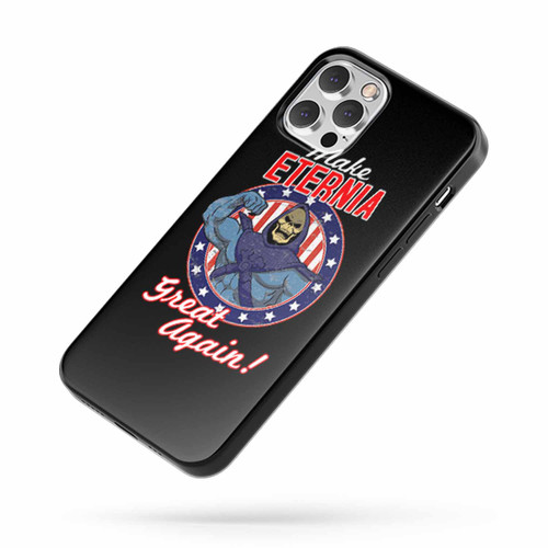 Make Eternia Great Again Saying Quote iPhone Case Cover