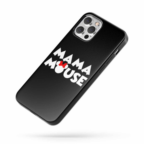 Mama Mouse Saying Quote iPhone Case Cover