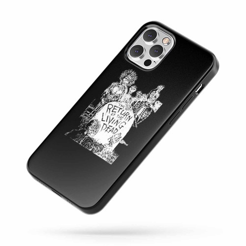 Return Of The Living Dead Saying Quote iPhone Case Cover