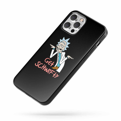Rick And Morty Get Schwifty Saying Quote iPhone Case Cover