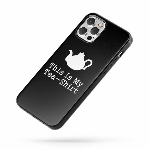 This Is My Tea Quote iPhone Case Cover