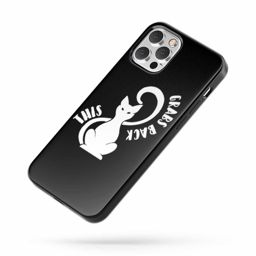 This Pussy Grabs Back Quote iPhone Case Cover