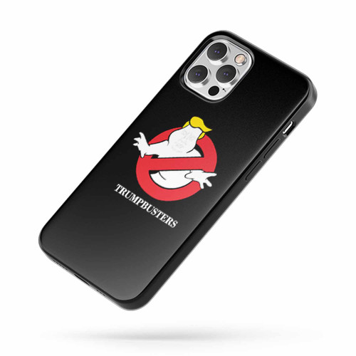 Trump Busters Donald Trump Ghostbusters Quote iPhone Case Cover