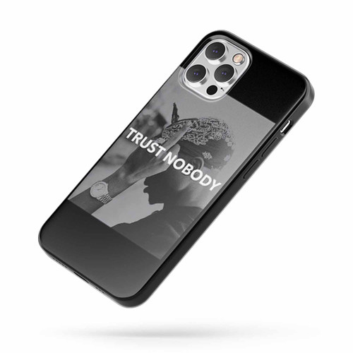 Tupac 2 Pac Shakur Trust Nobody Quote iPhone Case Cover
