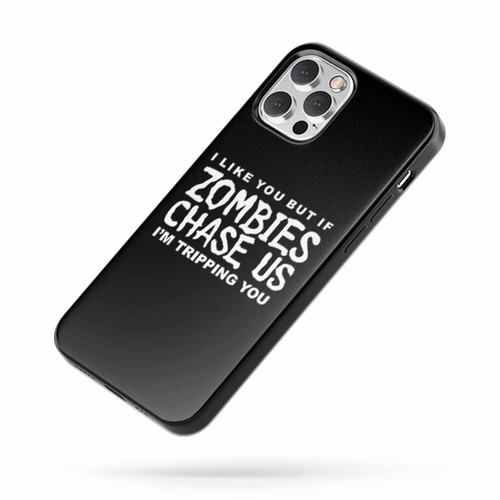 Zombie Chase Us The Walking Dead Saying Quote iPhone Case Cover