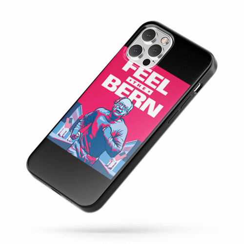 Feel The Bern Quote iPhone Case Cover