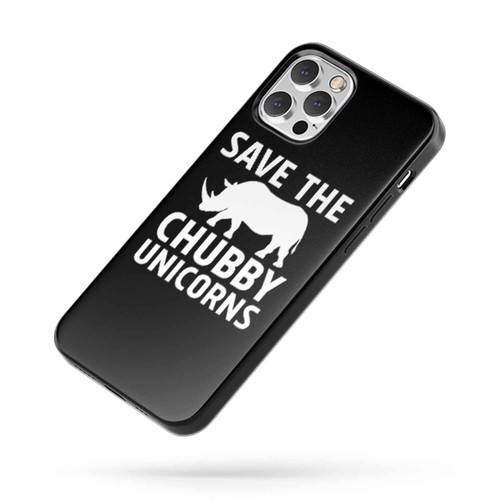 Save The Chubby Unicorns Quote iPhone Case Cover