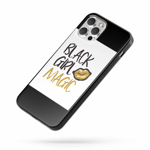Black Girl Magic Saying Quote Fan Art C iPhone Case Cover