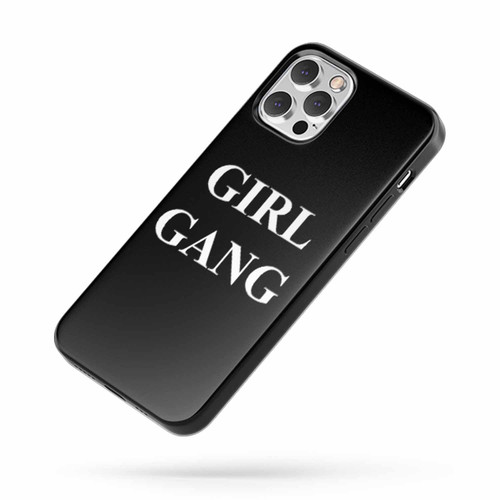 Girl Gang Quote B iPhone Case Cover