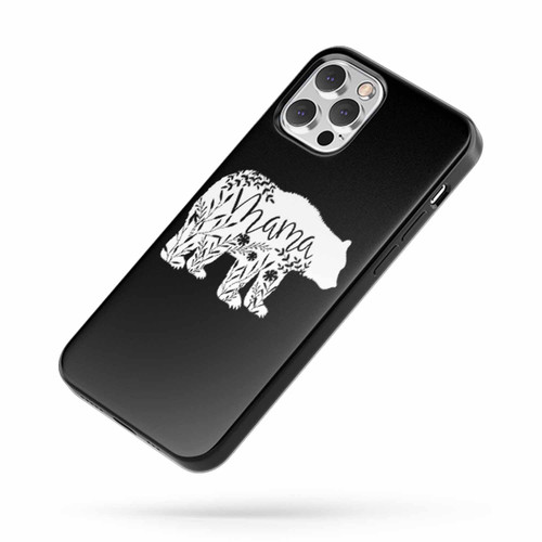 Mama Bear Saying Quote Fan Art C iPhone Case Cover