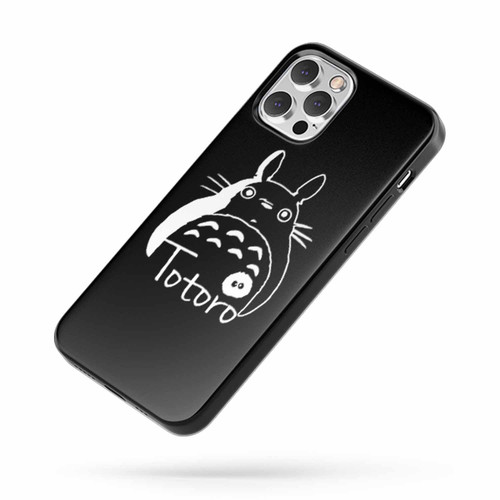 My Neighbor Totoro Saying Quote Fan Art A iPhone Case Cover