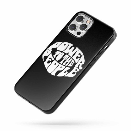 Power To The People Saying Quote Fan Art C iPhone Case Cover