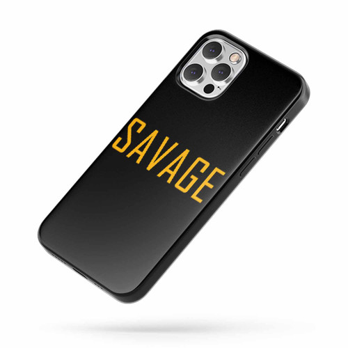 Savage Quote D iPhone Case Cover