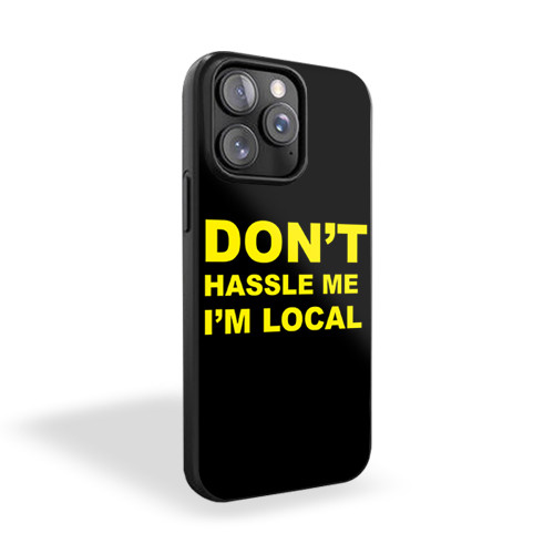 Bill Murray Don't Hassle Me I'm Local What About Bob iPhone 15 Case Cover