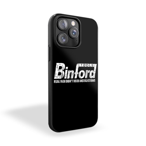 Binford Tools Funny Real Men Don't Need Instructions iPhone 15 Case Cover