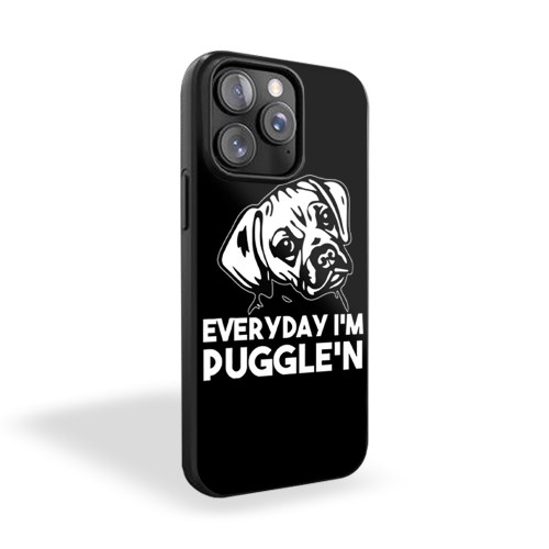Everyday I'm Puggle'N Puggle 1 iPhone 15 Case Cover